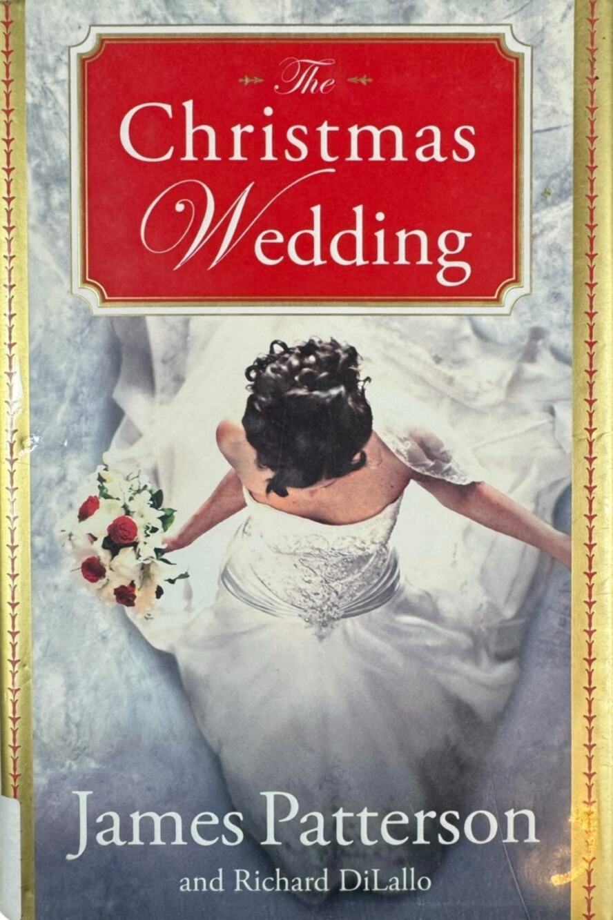 The Christmas Wedding by James Patterson & Richard DiLallo (Hardcover)